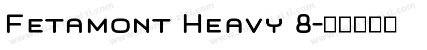 Fetamont Heavy 8字体转换